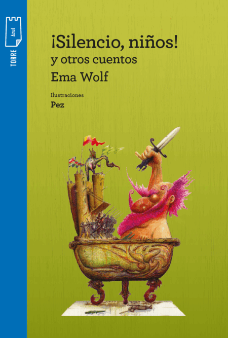 ¡Silencio, niños! y otros cuentos