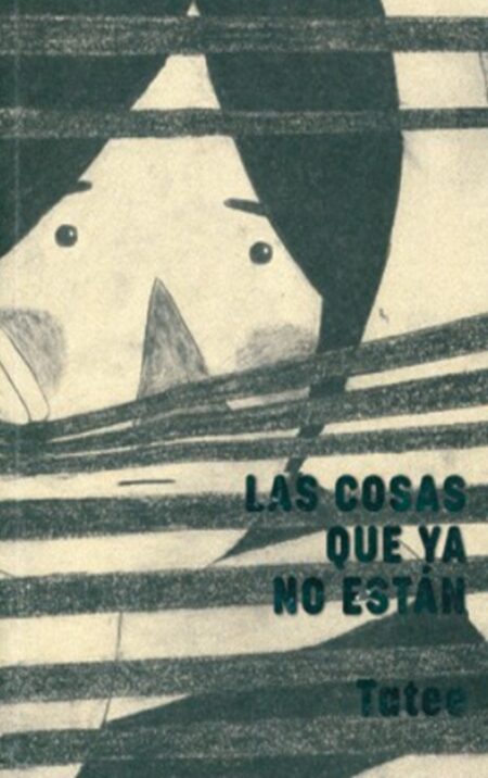 Las cosas que ya no están