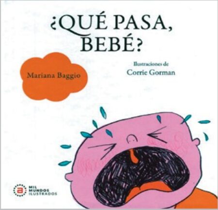 ¿Qué pasa bebé?