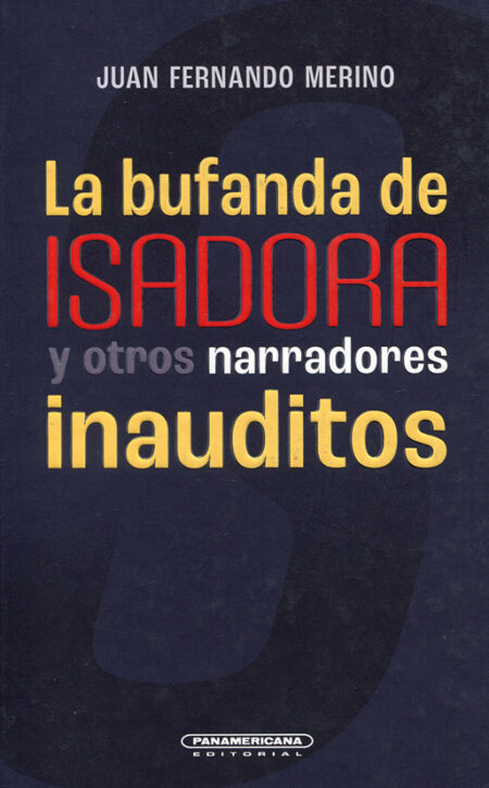 La bufanda de Isadora y otros narradores inauditos