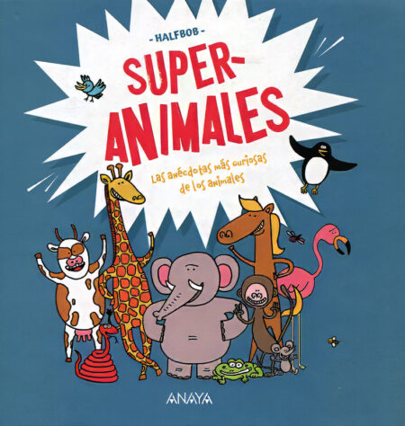 Superanimales: las anécdotas más curiosas de los animales