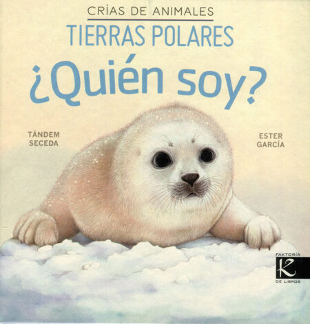 ¿Quién soy? Crías de animales: tierras polares